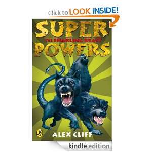 Superpowers The Snarling Beast Alex Cliff  Kindle Store