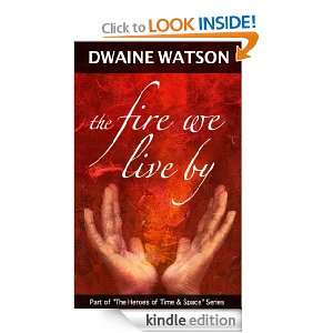   The Heroes of Time and Space) Dwaine Watson  Kindle Store
