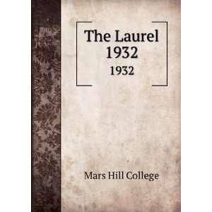  The Laurel. 1932 Mars Hill College Books