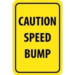 Caution Speed Bump, 18X12, .040 Aluminum  Industrial 