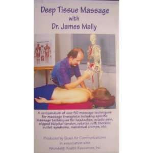  Deep Tissue Massage with Dr. James Mally VHS Tape 
