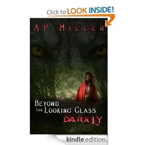 Beyond the Looking Glass Darkly AP Miller  Kindle Store