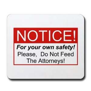  Notice / Attorneys Humorous Mousepad by  Office 