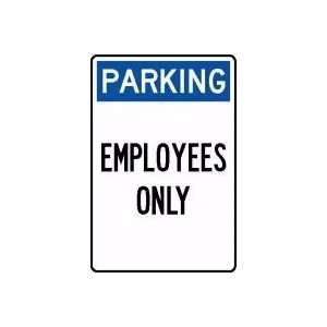  PARKING EMPLOYEES ONLY Sign   18 x 12 Adhesive Vinyl 