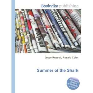  Summer of the Shark Ronald Cohn Jesse Russell Books