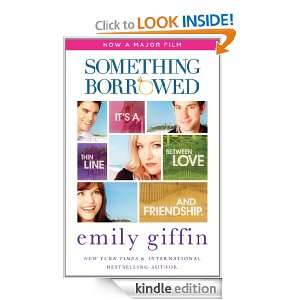 SOMETHING BORROWED Film Tie In Emily Giffin  Kindle Store