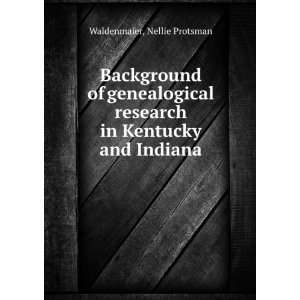  Background of genealogical research in Kentucky and 