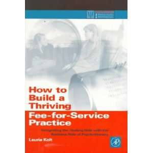  How to Build a Thriving Fee For Service Practice Laurie 
