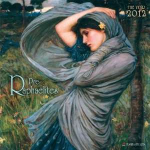  Pre Raphaelites 2012 Wall Calendar