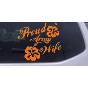  Orange 6in X 7.0in    Proud Army Wife Hibiscus Flowers Military 