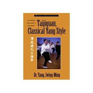  Taijiquan Classical Yang Style Book by Dr. Yang Jwing Ming 