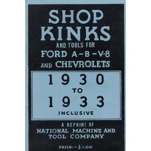 Shop Kinks & Tools for Ford and Chevrolet 1930 1933 Model A, B & V 8 