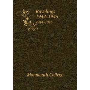  Ravelings. 1944 1945 Monmouth College Books