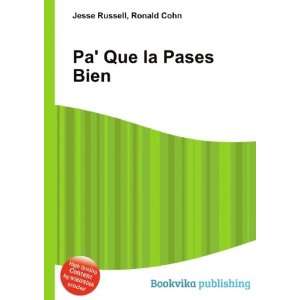  Pa Que la Pases Bien Ronald Cohn Jesse Russell Books