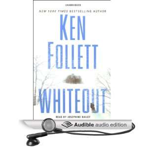  Whiteout (Audible Audio Edition) Ken Follett, Josephine 