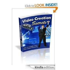 Video Creation Secrets Anonymous  Kindle Store