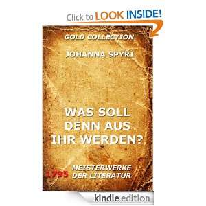 Was soll denn aus ihr werden? (Kommentierte Gold Collection) (German 