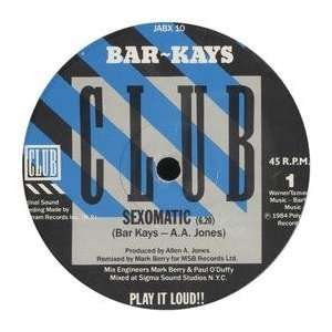  BAR KAYS / SEXOMATIC BAR KAYS Music