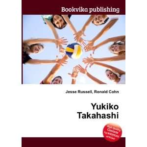  Yukiko Takahashi Ronald Cohn Jesse Russell Books