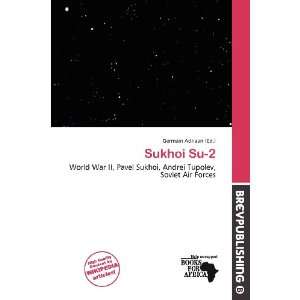  Sukhoi Su 2 (9786200891884) Germain Adriaan Books