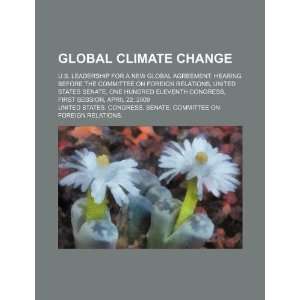 com Global climate change U.S. leadership for a new global agreement 