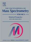 Encyclopedia of Mass Spectrometry Historical Perspective