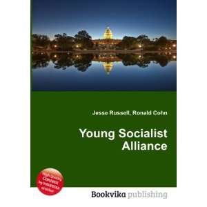  Young Socialist Alliance Ronald Cohn Jesse Russell Books