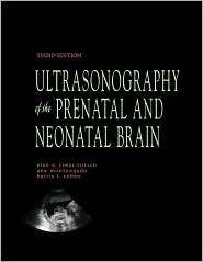 Ultrasonography of the Prenatal & Neonatal Brain, (083858859X), Ilan 
