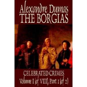   BORGIAS] [Paperback] Alexandre(Author) Dumas  Books
