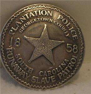 Plantation Runaway Slave Old West Police Badge Sheriff  
