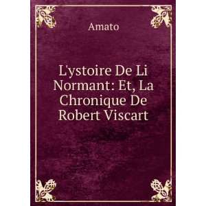   Normant Et, La Chronique De Robert Viscart Amato  Books