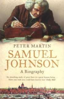 Samuel Johnson A Biography Peter Martin  
