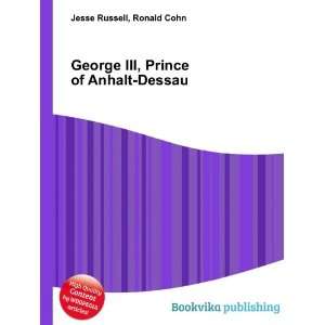   George II, Prince of Anhalt Dessau Ronald Cohn Jesse Russell Books