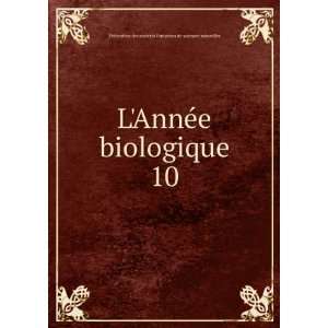  LAnnÃ©e biologique. 10 FÃ©dÃ©ration des sociÃ 