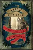 The Prisoner of Heaven Carlos Ruiz Zafon Pre Order Now