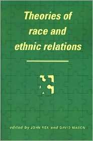 Theories of Race and Ethnic Relations, (0521369398), John Rex 
