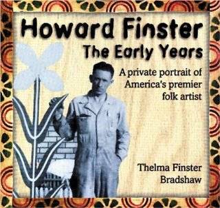 28. Howard Finster The Early Years by Thelma Finster Bradshaw