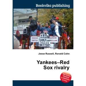  Yankees Red Sox rivalry Ronald Cohn Jesse Russell Books