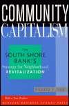 Community Capitalism The South Shore Banks Strategy for Neighborhood 