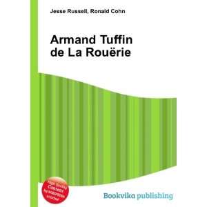  Armand Tuffin de La RouÃ«rie Ronald Cohn Jesse Russell Books