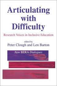 Articulating with Difficulty Research Voices in Inclusive Education 