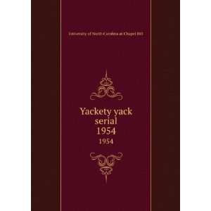 Yackety yack serial. 1954 University of North Carolina at Chapel Hill 