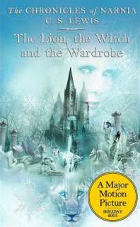   The Lion, the Witch and the Wardrobe (Chronicles of 