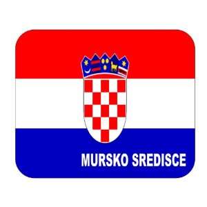  Croatia [Hrvatska], Mursko Sredisce Mouse Pad Everything 