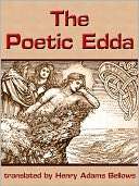   The Poetic Edda by Henry Adams Bellows, Hard Press 