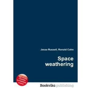  Space weathering Ronald Cohn Jesse Russell Books
