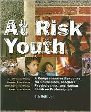 At Risk Youth A Comprehensive Response for Counselors, Teachers 