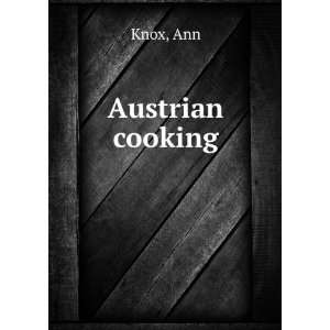  Austrian Cooking Knox Ann Books