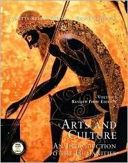 Arts and Culture An Introduction to the Humanities, Volume I 