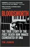 Bloodsworth The True Story of the First Death Row Inmate Exonerated 